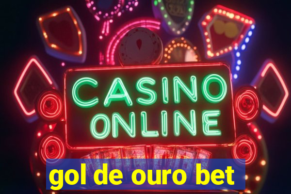 gol de ouro bet